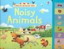 Cover of: Noisy Animals