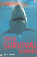 Cover of: True Survival Stories