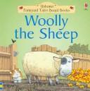 Cover of: Woolly the Sheep (Young Farmyard Tales) by Heather Amery