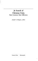 Cover of: In Search of Christian Unity: Basic Consensus/Basic Differences