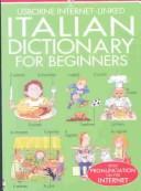 Cover of: Italian Dictionary for Beginners: Usborne Internet-Linked (Beginners Dictionaries)