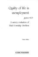 Cover of: Quality of life in unemployment by Valerie Møller, Valerie Møller