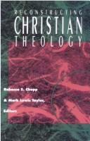 Cover of: Reconstructing Christian Theology by Rebecca S. Chopp, Mark Lewis Taylor