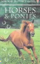 Cover of: Usborne Spotter's Guide to Horses & Ponies (Spotters Guides)