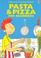 Cover of: Pasta & Pizza for Beginners (Cooking School)