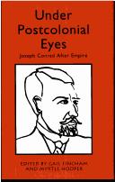 Cover of: Under Postcolonial Eyes: Joseph Conrad After Empire