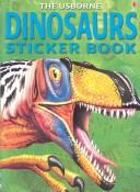 Cover of: The Usborne Dinosaurs Sticker Book (Usborne Spotter's Sticker Books)