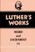 Cover of: Luther's Works Word and Sacrament III (Luther's Works)