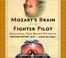 Cover of: Mozart's Brain and the Fighter Pilot