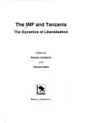 Cover of: The IMF and Tanzania: the dynamics of liberalisation