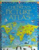 Children's Picture Atlas (Childrens Picture Atlas) by Ruth Brocklehurst, Linda Edwards