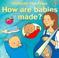 Cover of: How Are Babies Made?