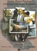 Cover of: The Sudan Peace Process: Challenges And Future Prospects (African Century Publications)