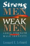Cover of: Strong Men, Weak Men by Leonard E. Lesourd
