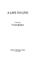 Cover of: A life to live: a novel