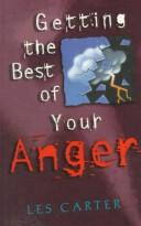 Cover of: Getting the Best of Your Anger