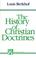 Cover of: History of Christian Doctrines