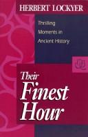 Cover of: Their Finest Hour: Thrilling Moments in Ancient History