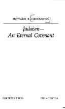 Cover of: Judaism, an eternal covenant