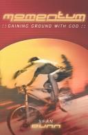 Cover of: Momentum: Gaining Ground With God
