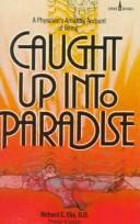 Cover of: Caught Up Into Paradise