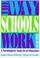 Cover of: The way schools work