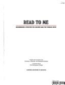 Cover of: Read to me: recommended literature for children ages two through seven