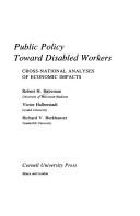 Cover of: Public Policy Toward Disabled Workers by Haveman, Robert H., Victor Halberstadt, Richard V. Burkhauser