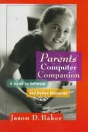 Cover of: Parents' Computer Companion: A Guide to Software and Online Resources