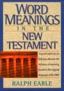 Cover of: Word Meanings in the New Testament by Ralph Earle