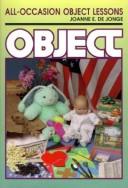 Cover of: All-occasion object lessons by Joanne E. De Jonge