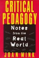 Cover of: Critical pedagogy by Joan Wink