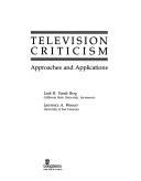 Cover of: Television criticism: approaches and applications