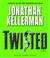 Cover of: Twisted (Jonathan Kellerman)