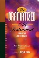 Cover of: The dramatized Old Testament: New International Version