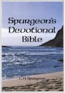 Cover of: Spurgeon's Devotional Bible: Selected Passages from the Word of God with Running Comments