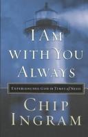 Cover of: I Am with You Always by Chip Ingram, Chip Ingram