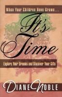 Cover of: It's time by Diane Noble