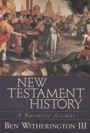 Cover of: New Testament History: A Narrative Account