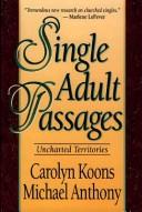 Cover of: Single Adult Passages: Uncharted Territories