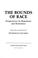 Cover of: The Bounds of Race