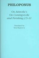 Cover of: On Aristotle's "On Coming to Be and Perishing 2.511" (Ancient Commentators on Aristotle)