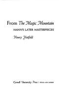 Cover of: From The magic mountain: Mann's later masterpieces
