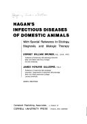 Cover of: Hagan's Infectious diseases of domestic animals: with special reference to etiology, diagnosis, and biologic therapy