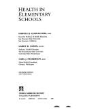 Health in elementary schools by Harold J. Cornacchia