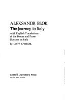 Aleksandr Blok: the journey to Italy by Lucy E. Vogel