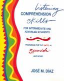 Cover of: Listening Comprehension Skills For Intermediate and Advanced Students: Preparing For The Sat II in Spanish and More!