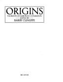 Cover of: Origins: the roots of European civilisation