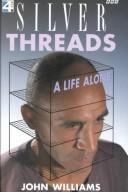 Cover of: Silver Threads: A Life Alone