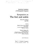 Cover of: American Academy of Orthopaedic Surgeons Symposium on the Foot and Ankle, Kansas City, Missouri, April 1981
